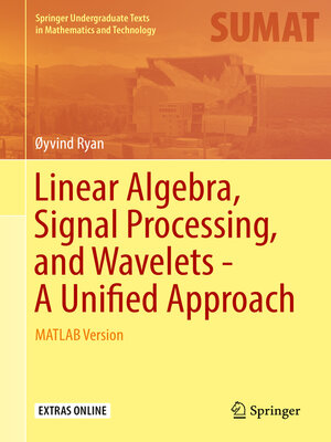 cover image of Linear Algebra, Signal Processing, and Wavelets--A Unified Approach
